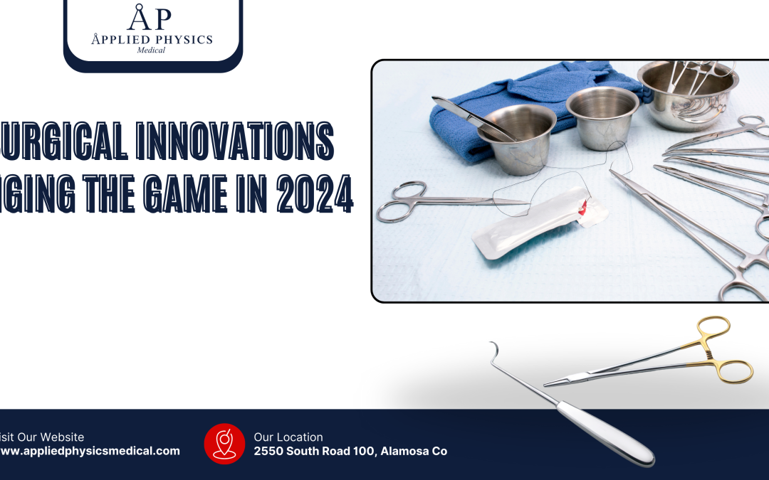 10 Surgical Innovations Changing the Game in 2024