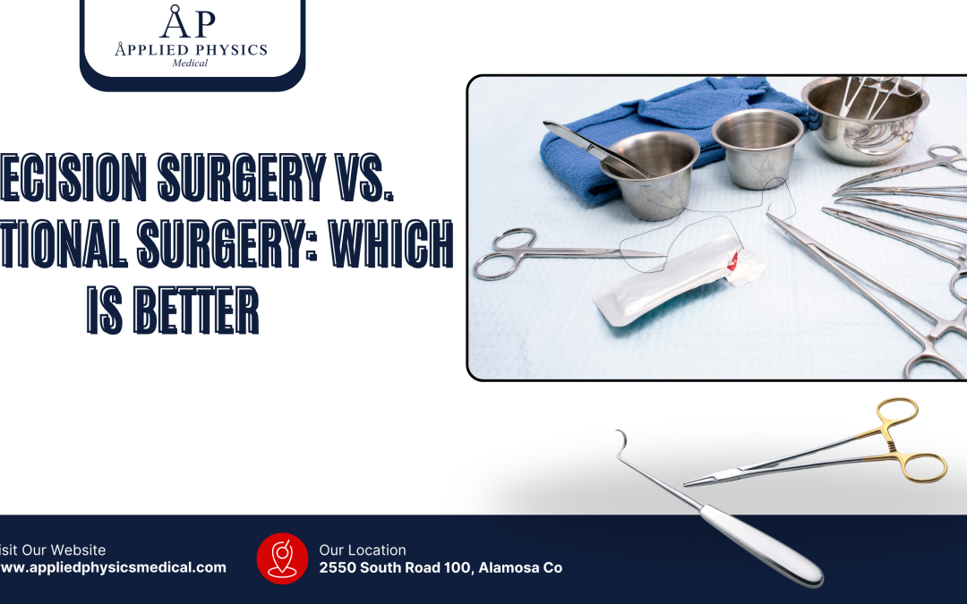 Precision Surgery vs Traditional Surgery: Which is Better