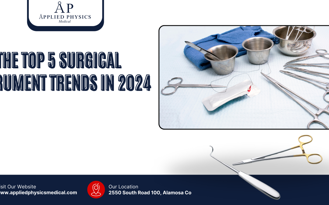 The Top 5 Surgical Instrument Trends in 2024