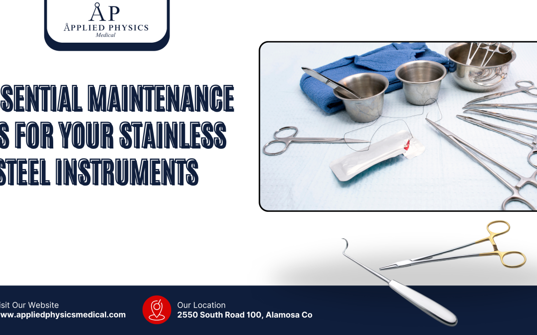 5 Essential Maintenance Tips for Your Stainless Steel Instruments