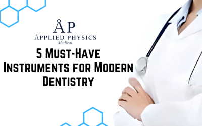 5 Must-Have Instruments for Modern Dentistry